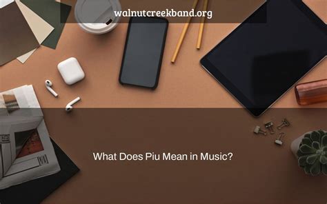 what does piu mean in music